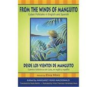 From the Winds of Manguito / Desde Los Vientos De Manguito, AESOP PRIZE (AWARDS) Elvia Perez, Elvia Perez Napoles, Margaret Read MacDonald (Auteur)