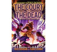 From the World of Percy Jackson: The Court of the Dead - International edition: A Nico di Angelo Adventure