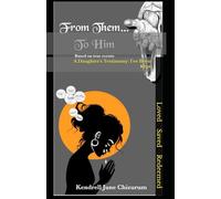 From Them To Him: A Daughter's Testimony: I've Been Kept