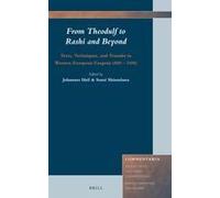 From Theodulf To Rashi And Beyond: Texts, Techniques, And Transfer In Western European Exegesis (800 - 1100)