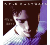 Eastwood, Kyle – From There to Here