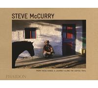 From these hands - Steve McCurry - Phaidon Press - relié - Beau livre