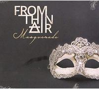 From Thin Air - Masquerade