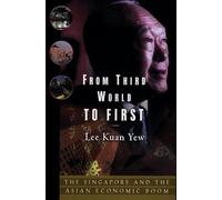 From Third World to First : The Singapore Story : 1965-2000 – Harper