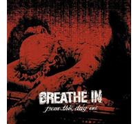 Breathe in - from This Day on [Import]