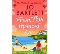 From This Moment On - Jo Bartlett - Boldwood Books - ebook (ePub) - Livre