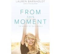From This Moment - [Version Originale] Lauren Barnholdt (Auteur)