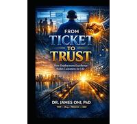 From Ticket to Trust: How Deployment Excellence Builds Customers for Life