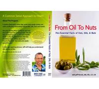 from to Nuts: The Essential Facts of Fat Oils