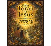 From Torah to Jesus - In The Beginning
