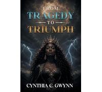 From Tragedy To Triumph