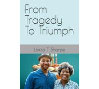 From Tragedy To Triumph