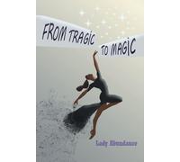 From Tragic To Magic
