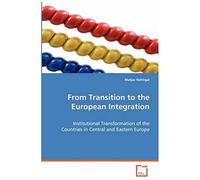 From Transition To The European Integration