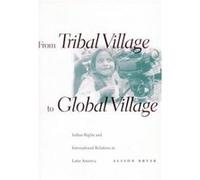 From Tribal Village to Global Village by Alison Brysk Alison Brysk (Auteur)