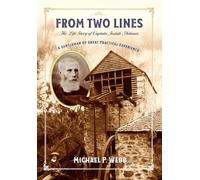 From Two Lines: The Life Story of Captain Josiah Holman