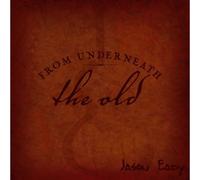 from Underneath The Old [Import]