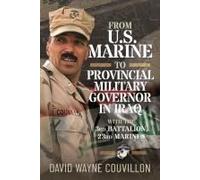 From Us Marine To Provincial Military Governor In Iraq