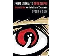 From Utopia To Apocalypse