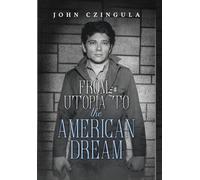 From Utopia To The American Dream