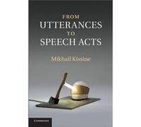 From Utterances to Speech Acts - Mikhail Universite Libre de Bruxelles Kissine - Cambridge University Press - Livre en Anglais - Paperback Mikhail Universite Libre de Bruxelles KissineMikhail Universi