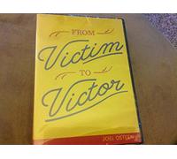 From Victim to Victor By Joel Osteen
