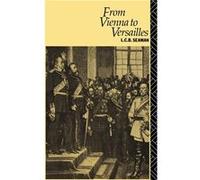 From Vienna to Versailles by L.C.B. Seaman L. C. B. Seaman (Auteur)
