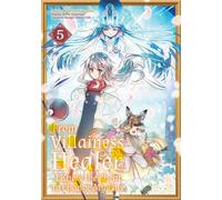 From Villainess to Healer: I Know the Cheat to Change My Fate (Manga): Volume 5 - Punichan - J-Novel Club - ebook (ePub illustré) - Livre