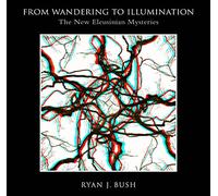 From Wandering to Illumination: The New Eleusinian Mysteries