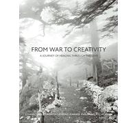 From War To Creativity: A Journey Of Healing Through The Lens: Connection & Growth: Lessons Exploring Social Media