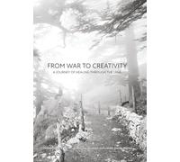 From War to Creativity: A Journey of Healing Through the Lens: Connection & Growth: Lessons Exploring Social Media