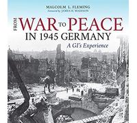 From War To Peace In 1945 Germany