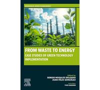 From Waste to Energy: Case Studies of Green Technology Implementation