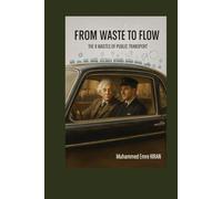 From Waste to Flow - 8 Wastes of Public Transport