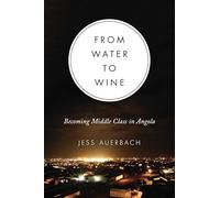 From Water to Wine: Becoming Middle Class in Angola