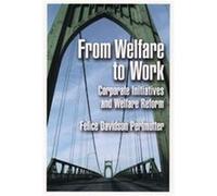 From Welfare to Work Felice Davidson Perlmutter (Auteur)
