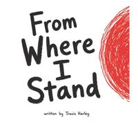 From Where I Stand