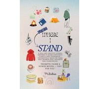 From Where I Stand: A bold and creative journal designed to spark confidence, clarity & self-expression - thoughtfully made for teens. “Real prompts. Real thoughts. Real power moves.”