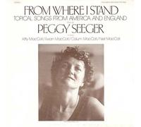 Peggy Seeger - Where I Stand: Topical Songs from America