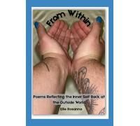 From Within: Poems Reflecting the Inner Self Back at the Outside World