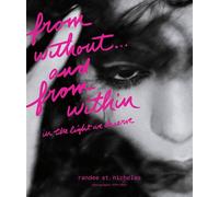 from without . . . and from within in the light we deserve (photographs 1979-2025) - Randee St Nicholas - HarperOne - ebook (ePub) - Livre