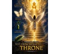 From worm to THRONE: “In Christ, we are redeemed” Ephesians 1 :17