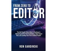 From Zero to Editor: The Self-Taught Pro's Roadmap to Mastering Proofreading, Landing Freelance Jobs, and Building a Profitable Editing Business from Scratch