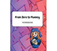 From Zero to Fluency Workbook: Exercises for Russian learners. Learn Russian for beginners