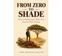 From Zero To Shade: How to Build Legacy When You Started With Nothing