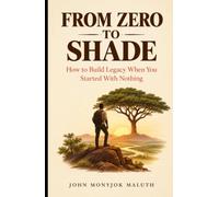 From Zero To Shade: How to Build Legacy When You Started With Nothing