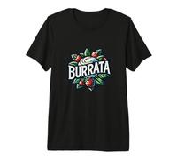 Fromage Burrata et Amateur de Fromage Mozzarella d'Italie T-Shirt Haut de Gamme