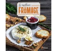 Collectif – Fromage – Le meilleur du fromage – Broché