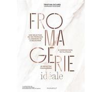 Tristan Sicard – Fromagerie idéale – Guide – Broché