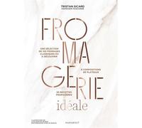 Tristan Sicard – Fromagerie idéale – Guide – Broché